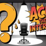 A black office chair under a spotlight in a room with grid-like walls. A large yellow question mark with sweat drops is on the left. "Ace the Interview" text in bold red and yellow is on the right.
