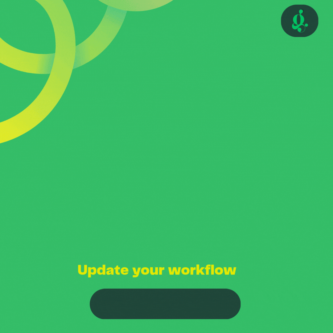 Green background with overlapping yellow-green circles. A dark green logo in the top right. Text reads "Update your workflow" in yellow above a dark green oval.