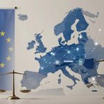 A European Union flag hangs on the left, next to a blue-toned map of Europe with digital network lines and icons. Two scales of justice are in the foreground.